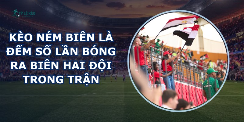 Kèo Ném Biên