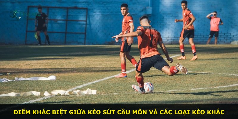 Điểm khác biệt giữa kèo sút cầu môn và các loại kèo khác