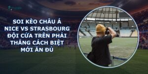 soi kèo châu Á Nice vs Strasbourg