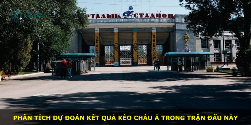 Phân tích dự đoán kết quả kèo châu Á trong trận đấu này