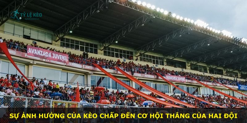 Sự ảnh hưởng của kèo chấp đến cơ hội thắng của hai đội