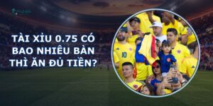 Tài Xỉu 0.75