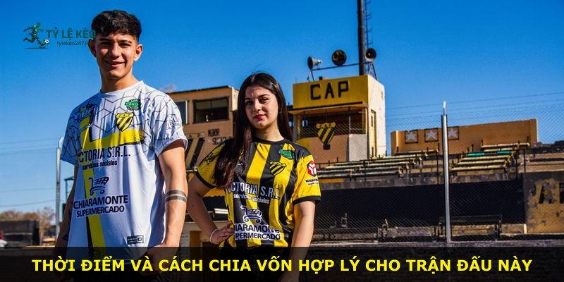 Thời điểm và cách chia vốn hợp lý cho trận đấu này
